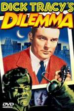 Watch Dick Tracy's Dilemma 5movies