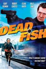 Watch Dead Fish 5movies