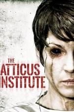 Watch The Atticus Institute 5movies