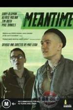 Watch Meantime 5movies