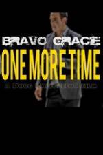 Watch Bravo Gracie : One More Time 5movies