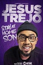 Watch Jesus Trejo: Stay at Home Son 5movies