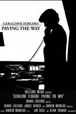 Watch Geraldine Ferraro Paving the Way 5movies