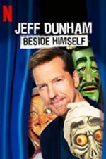 Watch Jeff Dunham: Beside Himself 5movies