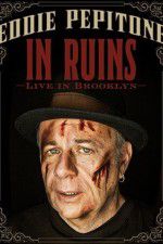 Watch Eddie Pepitone: In Ruins 5movies