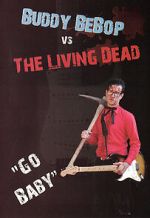 Watch Buddy BeBop vs the Living Dead 5movies