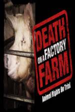 Watch Death on a Factory Farm 5movies