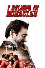 Watch I Believe in Miracles 5movies