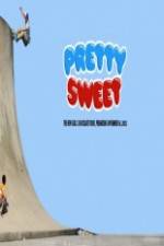 Watch Pretty Sweet - Girl & Chocolate Skateboards 5movies
