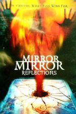 Watch Mirror Mirror 4: Reflections 5movies
