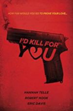 Watch I\'d Kill for You 5movies