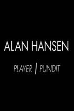 Watch Alan Hansen: Player and Pundit 5movies