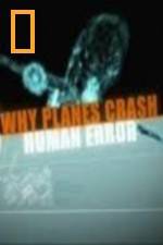 Watch National Geographic Why Planes Crash Human Error 5movies