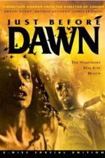 Watch Just Before Dawn 5movies