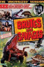 Watch Brutes and Savages 5movies