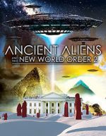 Watch Ancient Aliens and the New World Order 2 5movies