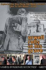 Watch Orwell Rolls in His Grave 5movies