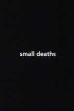 Watch Small Deaths 5movies