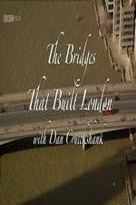 Watch The Bridges That Built London 5movies