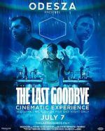 Watch Odesza: The Last Goodbye Cinematic Experience 5movies