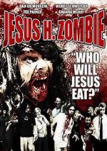 Watch Jesus H. Zombie 5movies