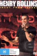 Watch Henry Rollins Uncut from Israel 5movies