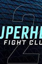 Watch Superhero Fight Club 2.0 5movies