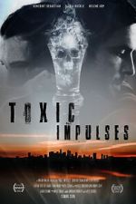 Watch Toxic Impulses 5movies