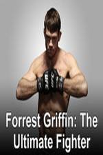 Watch Forrest Griffin: The Ultimate Fighter 5movies