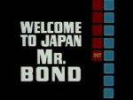 Watch Welcome to Japan, Mr. Bond 5movies