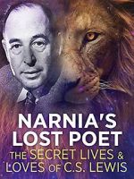 Watch Narnia\'s Lost Poet: The Secret Lives and Loves of CS Lewis 5movies