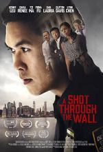 Watch A Shot Through the Wall 5movies