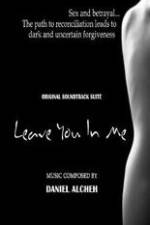 Watch Leave You in Me 5movies