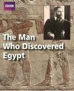 Watch The Man Who Discovered Egypt 5movies