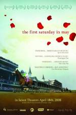 Watch The First Saturday in May 5movies