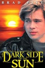 Watch The Dark Side of the Sun 5movies