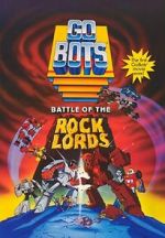 Watch GoBots: Battle of the Rock Lords 5movies