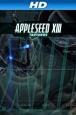 Watch Appleseed XIII: Tartaros 5movies