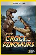 Watch National Geographic When Crocs Ate Dinosaurs 5movies