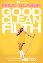 Watch Nikki Glaser: Good Clean Filth (TV Special 2022) 5movies