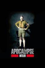 Watch Apocalypse The Rise of Hitler 5movies