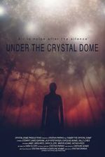 Watch Under the Crystal Dome 5movies