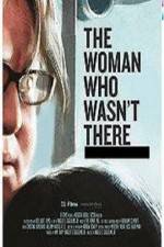 Watch The Woman Who Wasn't There 5movies
