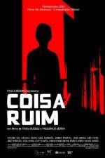Watch Coisa Ruim 5movies