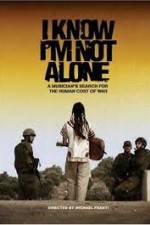 Watch I Know I'm Not Alone 5movies