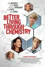 Watch Better Living Through Chemistry 5movies