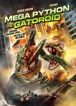 Watch Mega Python vs. Gatoroid 5movies