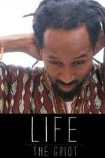 Watch Life: The Griot 5movies