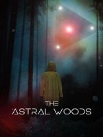 Watch The Astral Woods 5movies