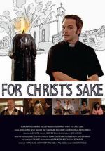 Watch For Christ\'s Sake 5movies